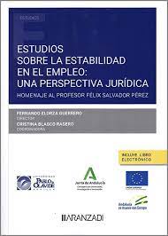 Estudios sobre la estabilidad en el empleo: una perspectiva jurídica . 9788411636711