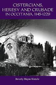 Cistercians, heresy and crusade in Occitania, 1145-1229. 9781914049170