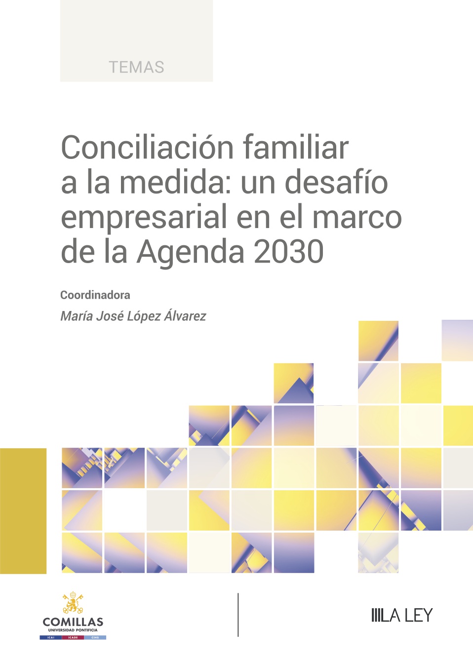 Conciliación familiar a la medida: un desafío empresarial en el marco de la Agenda 2030
