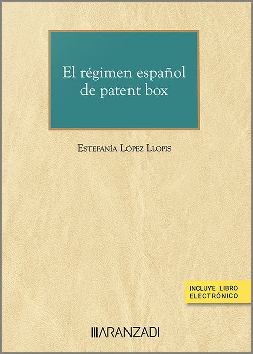 El régimen español de patent box. 9788411621335