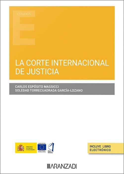 La Corte Internacional de Justicia . 9788411252003