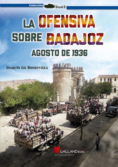 La ofensiva sobre Badajoz, agosto de 1936