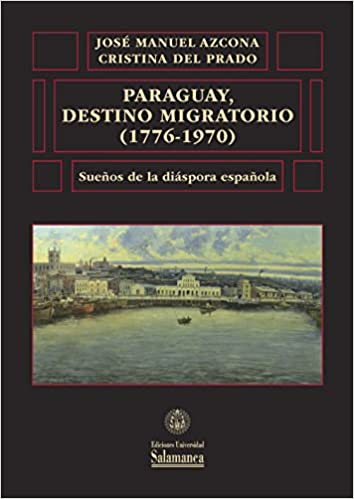 Paraguay, destino migratorio (1776-1970). 9788413116402