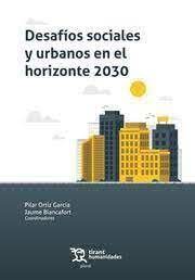 Desafíos sociales y urbanos en el horizonte 2030. 9788419376442