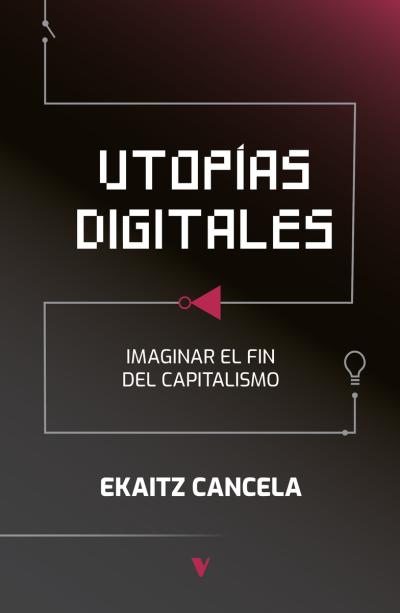 Utopías digitales. 9788412571554