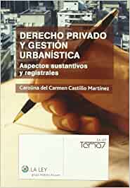 Derecho privado y gestión urbanística. 9788481263442