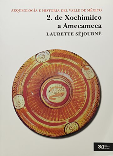 Arqueología e historia del Valle de México. 9789682316180