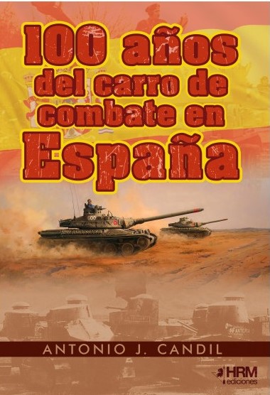 100 años del carro de combate en España. 9788417859671