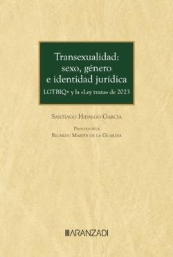 Transexualidad: sexo género e identidad jurídica. 9788411634076