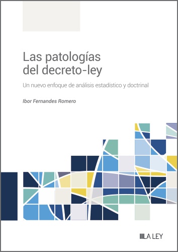Las patologías del decreto-ley. 9788419446343
