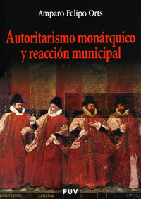 Autoritarismo monarquico y reacción municipal. 9788437059204