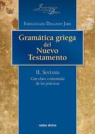 Gramática griega del Nuevo Testamento. 9788490739051