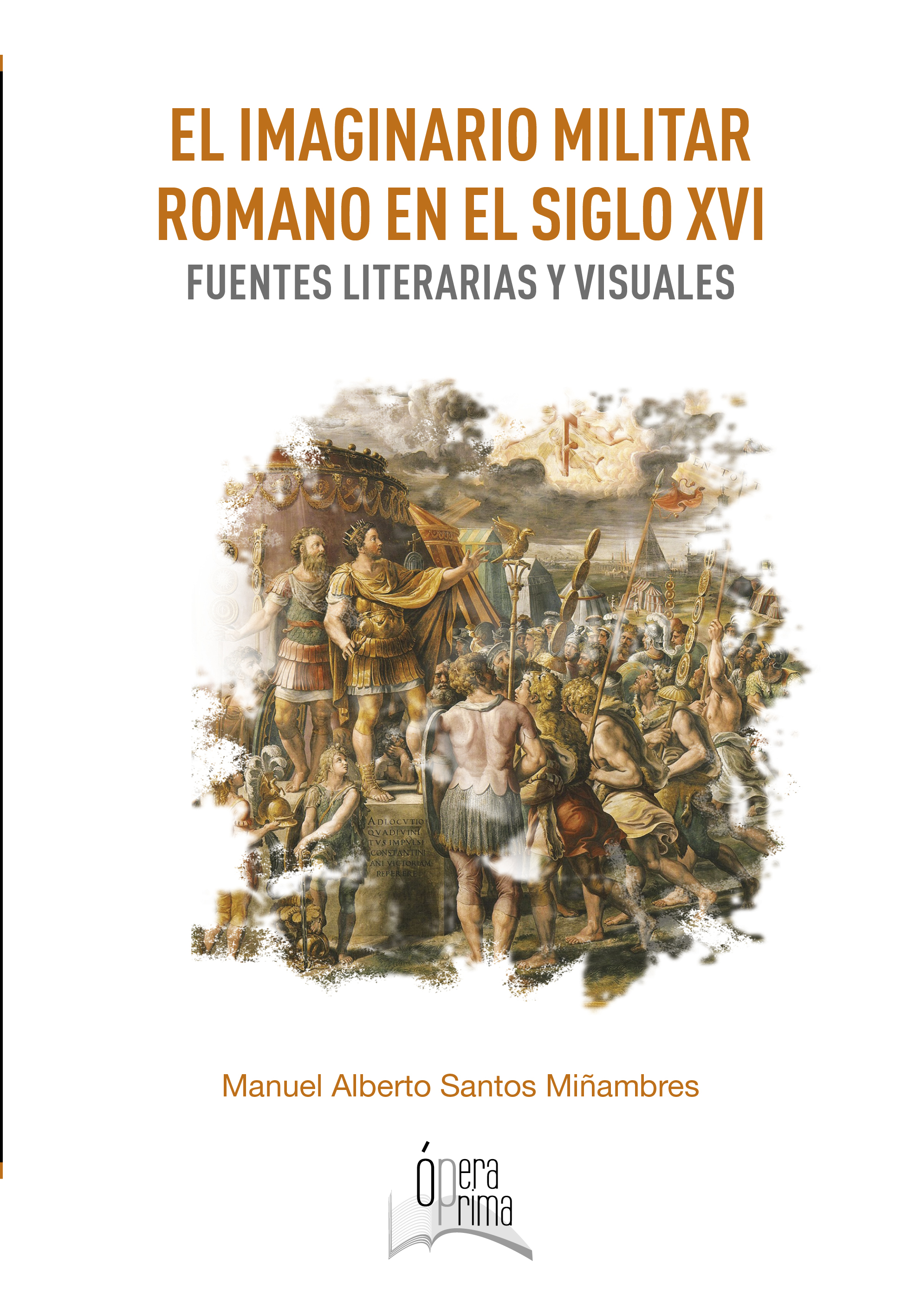 El imaginario militar romano en el siglo XVI. 9788491271420