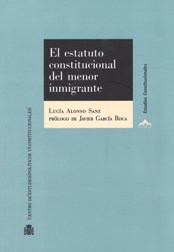 El estatuto constitucional del menor inmigrante. 9788425916922