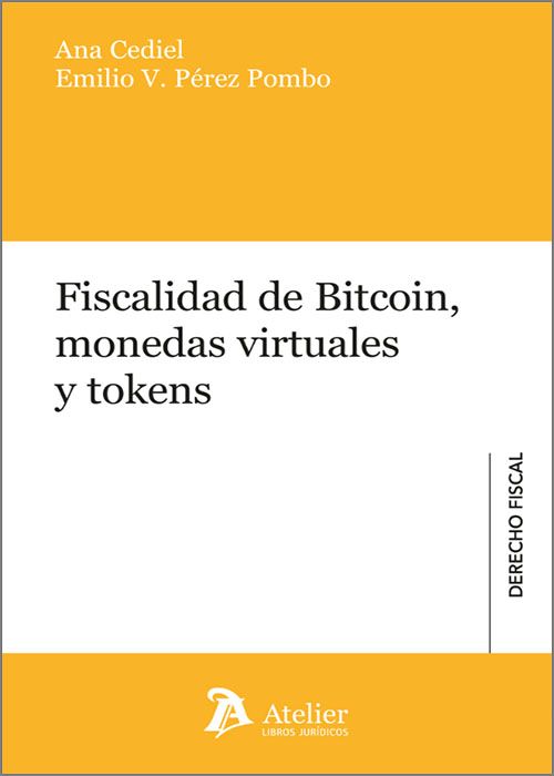 Fiscalidad de bitcoin, monedas virtuales y tokens. 9788419773029