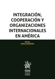 Integración, cooperación y organizaciones internacionales en América