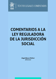 Comentarios a la Ley Reguladora de la Jurisdicción Social. 9788411693547