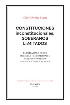 Constituciones inconstitucionales, soberanos limitados. 9788418239915