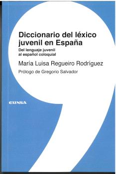 Diccionario del léxico juvenil en España. 9788431338251