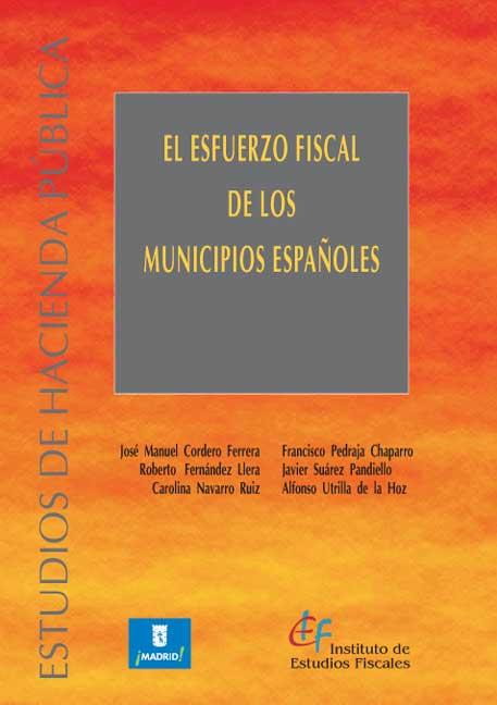 El esfuerzo fiscal de los municipios españoles. 9788480082563