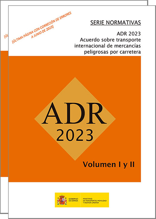 ADR 2023. Acuerdo sobre el transporte internacional de mercancías peligrosas por carretera