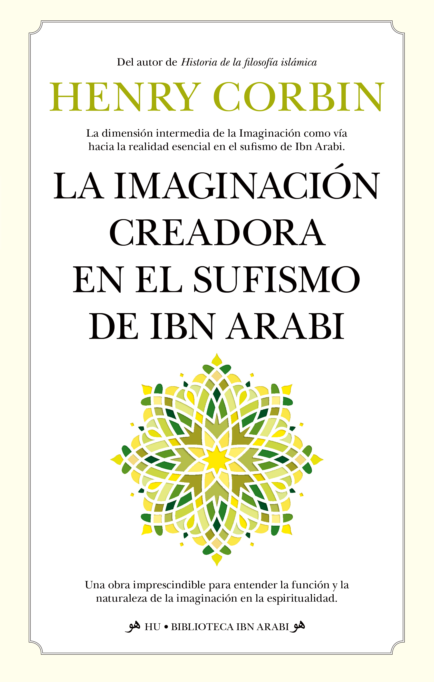 La imaginación creadora en el sufismo de Ibn Arabi. 9788411316378