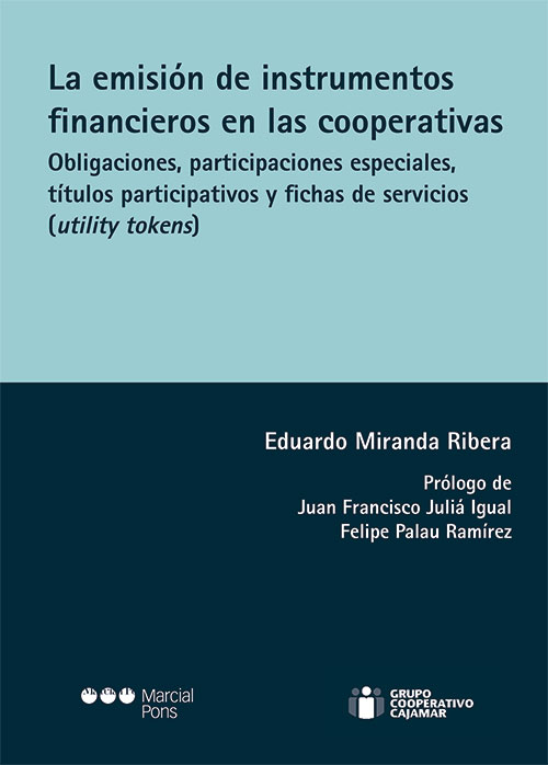 La emisión de instrumentos financieros en las cooperativas. 9788413817026
