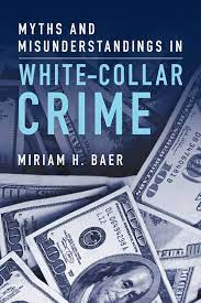  Myths and misunderstandings in white-collar crime. 9781009279796