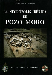 La necrópolis ibérica de Pozo Moro. 9788495983473