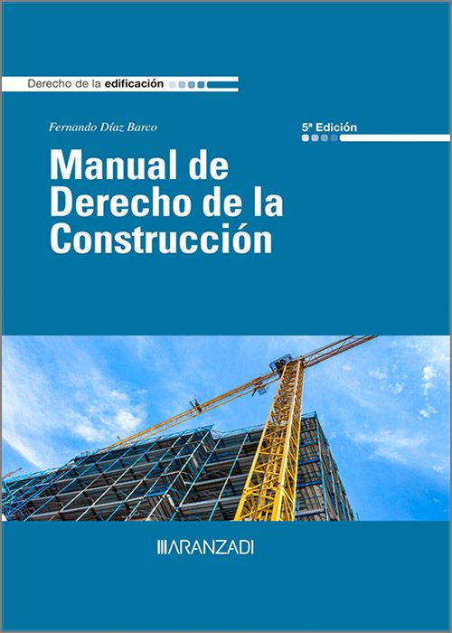 Manual de Derecho de la Construcción . 9788411630931