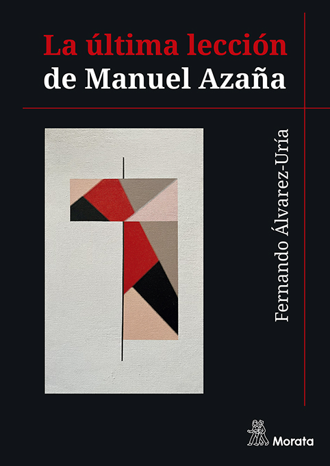 La última lección de Manuel Azaña. 9788419287663