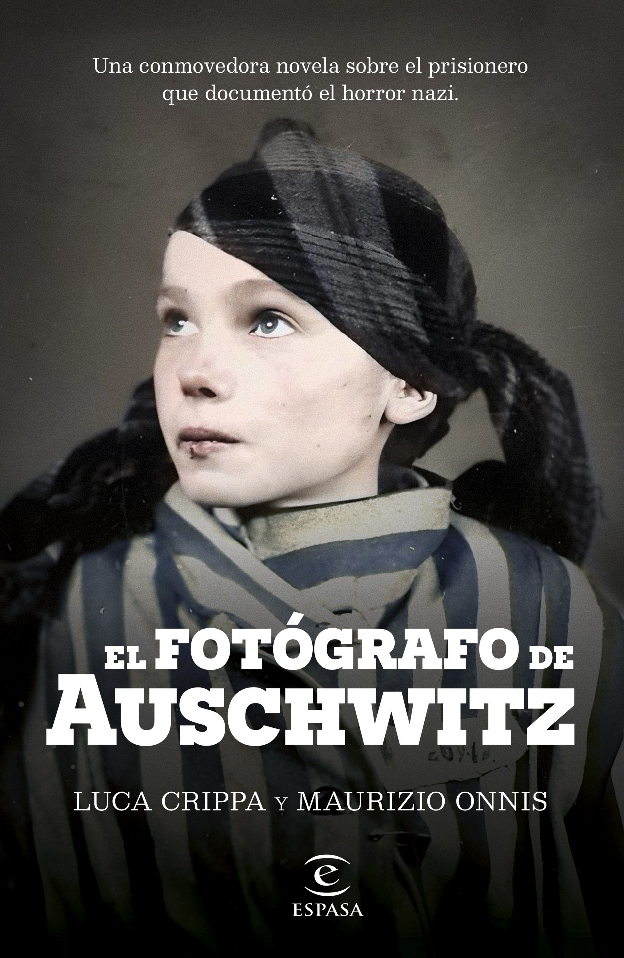 El fotógrafo de Auschwitz. 9788467072822