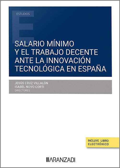Salario mínimo y el trabajo decente ante la innovación tecnológica en España. 9788411633277