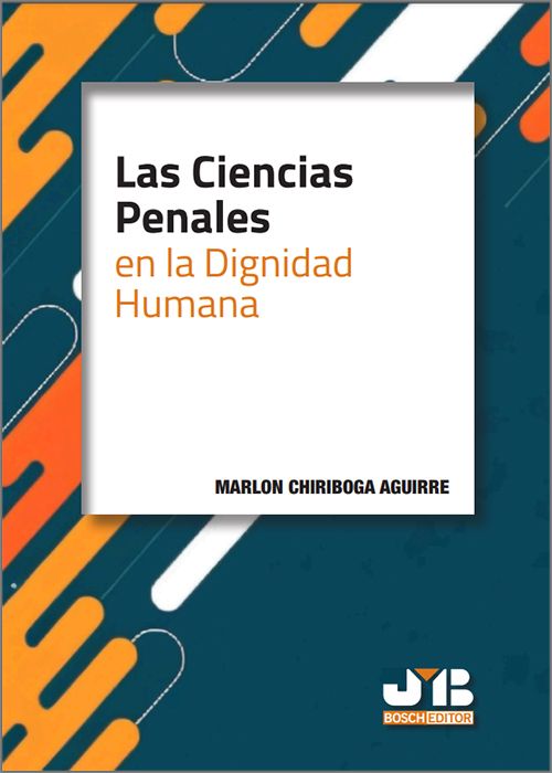 Las Ciencias Penales en la dignidad humana. 9788410044500