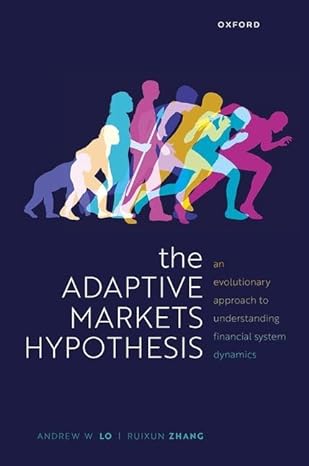  The adaptive markets hypothesis . 9780199681143
