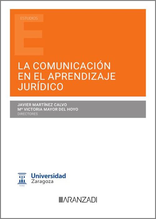 La comunicación en el aprendizaje jurídico . 9788411639361