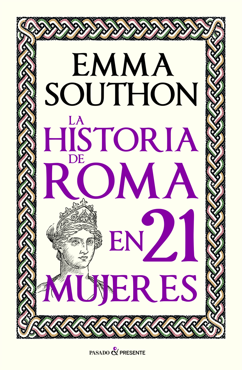La historia de Roma en 21 mujeres. 9788412791525