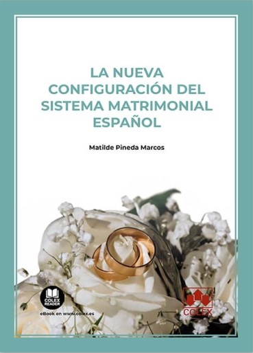 La nueva configuración del sistema matrimonial español