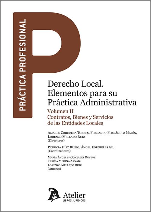 Derecho Local: elementos para su práctica administrativa. 9788410174313
