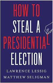 How to steal a presidential election