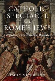 Catholic Spectacle and Rome's Jews. 9780691233413
