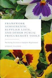 Framework Agreements, Supplier Lists, and Other Public Procurement Tools . 9781509959907