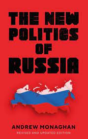 The new politics of Russia. 9781526155610