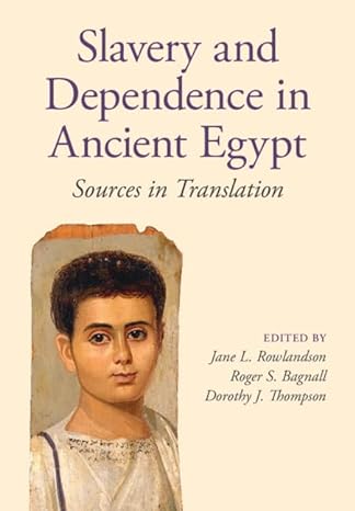 Slavery and dependence in ancient Egypt. 9781107681491