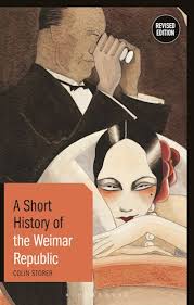 A short history of the Weimar Republic. 9781350172364