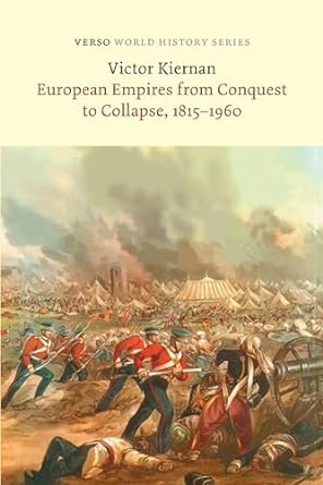European empires from conquest to collapse, 1815-1960 . 9781804291078