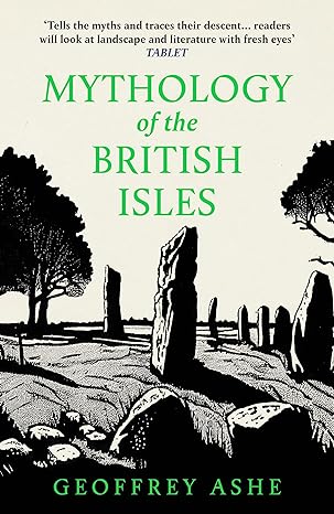 Mythology of the British Isles. 9781804365199