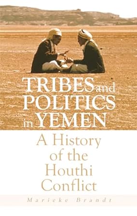 Tribes and politics in Yemen. 9781911723424