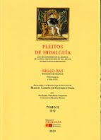Pleitos de Hidalguía que se conservan en el Archivo de la Real Chancillería de Valladolid (extracto de sus expedientes)