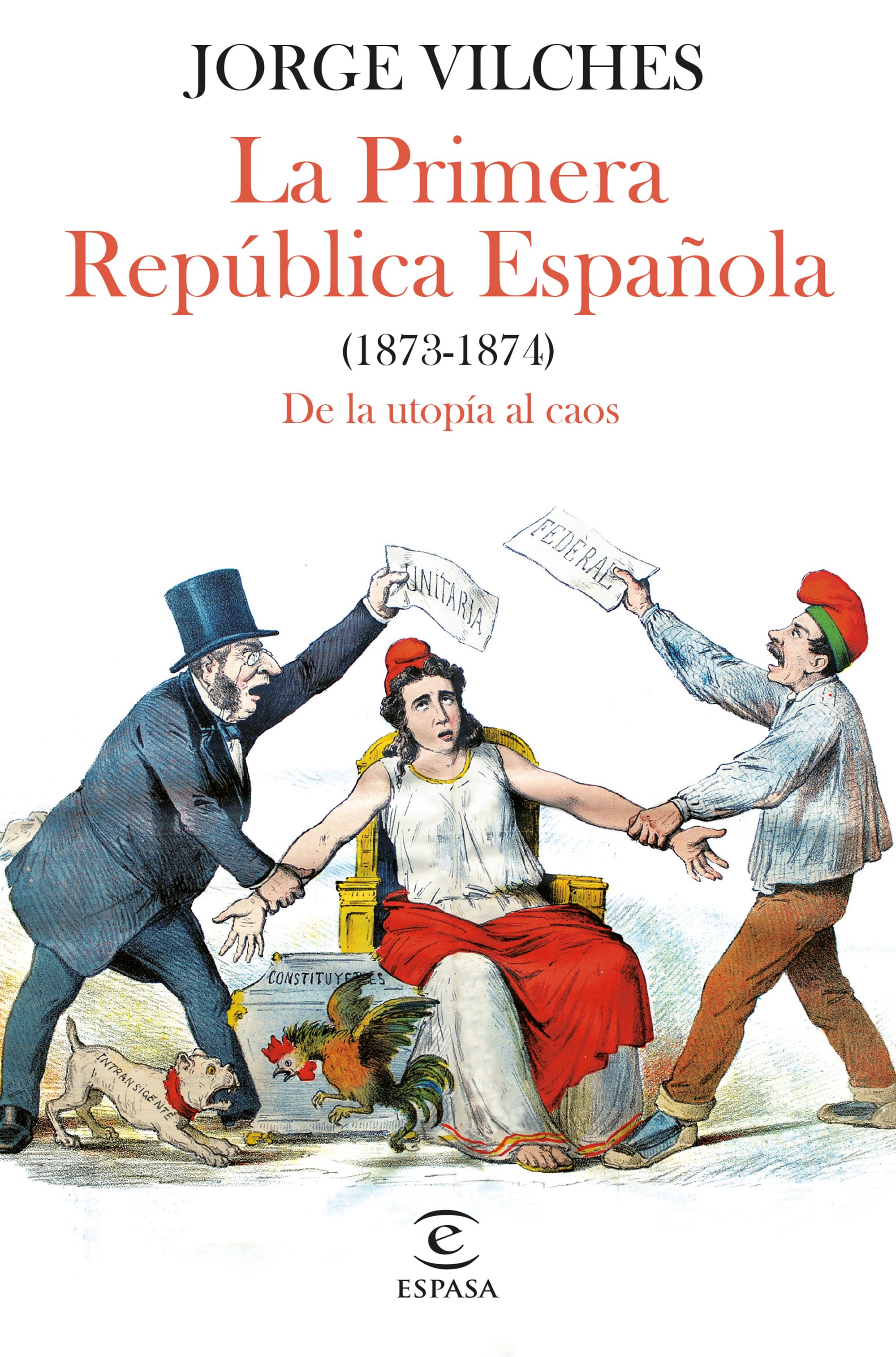 La Primera República Española (1873-1874). 9788467068740